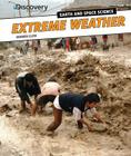 Extreme Weather (Discovery Education: Earth and Space Science) By Edward Close Cover Image