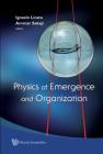 Physics of Emergence and Organization Cover Image