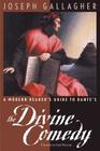 A Modern Reader's Guide to Dante's: The Devine Comedy By Joseph Gallagher Cover Image