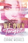 We Own Tonight - Special Edition By Corinne Michaels Cover Image