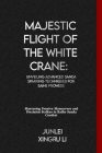 Majestic Flight of the White Crane: Unveiling Advanced Sanda Sparring Techniques for Baihe Prowess: Mastering Evasive Maneuvers and Precision Strikes Cover Image