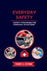 Everyday Safety: Safety Strategies for Everyday Situations Cover Image