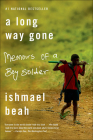 A Long Way Gone: Memoirs of a Boy Soldier Cover Image