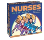 Nurses 2023 Day-to-Day Calendar: Jokes, Quotes, and Anecdotes Cover Image