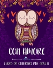 Con Amore: Libro Da Colorare Per Adulti By Papeterie Bleu Cover Image
