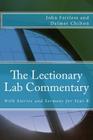 The Lectionary Lab Commentary: With Stories and Sermons for Year B By Delmer Chilton, John Fairless Cover Image