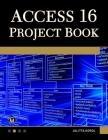 Access 365 Project Book: Hands-On Database Creation Cover Image