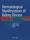 Dermatological Manifestations of Kidney Disease Cover Image