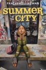 Summer in the City: Volume 2 By Fracaswell Hyman Cover Image