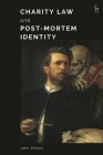 Charity Law and Post-Mortem Identity Cover Image
