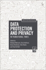 Data Protection and Privacy, Volume 15: In Transitional Times (Computers) By Hideyuki Matsumi (Editor), Dara Hallinan (Editor), Diana Dimitrova (Editor) Cover Image
