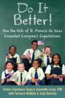Do It Better!: How the Kids of St. Francis de Sales Exceeded Everyone's Expectations Cover Image