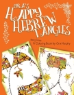 Ora's Happy Hebrew Tangles: A Black & White Coloring Book by Ora Murphy By Ora Murphy Cover Image