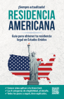 Residencia americana: Guía para obtener tu residencia legal en Estados Unidos / U.S. Resident Card Cover Image