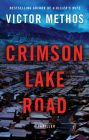 Crimson Lake Road By Victor Methos Cover Image
