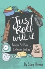 Just Roll with It; Recipes for Easy Embossed Cookies Cover Image
