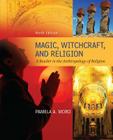 Magic Witchcraft and Religion: A Reader in the Anthropology of Religion Cover Image