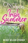 Once Upon an Irish Summer By Wendy Wilson Spooner Cover Image