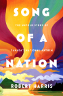 Song of a Nation: The Untold Story of Canada's National Anthem Cover Image