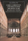 Early Christian and Byzantine Architecture (The Yale University Press Pelican History of Art Series) Cover Image