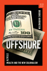 Offshore: Stealth Wealth and the New Colonialism (A Norton Short) By Brooke Harrington Cover Image