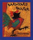 Barnyard Banter By Denise Fleming, Denise Fleming (Illustrator) Cover Image