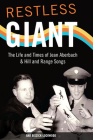 Restless Giant: The Life and Times of Jean Aberbach and Hill and Range Songs (Music in American Life) By Bar Biszick-Lockwood Cover Image