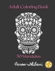 50 Mandalas: Adult Coloring Book - for men and women Cover Image