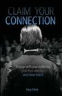 Claim Your Connection By Gary Stine Cover Image