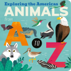 Animals from A to Z: Exploring the Americas By Amelia Hepworth, Carolina Buzio (Illustrator) Cover Image