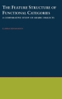 The Feature Structure of Functional Categories: A Comparative Study of Arabic Dialects (Oxford Studies in Comparative Syntax) By Elabbas Benmamoun Cover Image