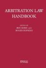 Arbitration Law Handbook By Roger Hopkins, Benjamin Horn Cover Image