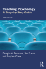Teaching Psychology: A Step-by-Step Guide By Douglas A. Bernstein, Stephen Chew, Sue Frantz Cover Image