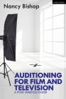 Auditioning for Film and Television: A Post #Metoo Guide By Nancy Bishop Cover Image