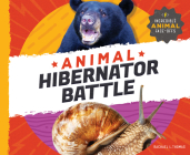 Animal Hibernator Battle By Rachael L. Thomas Cover Image