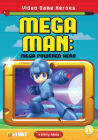 Mega Man: Mega Powered Hero: Mega Powered Hero By Kenny Abdo Cover Image