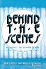 Behind the Scenes: Volume 1 By Mary Ross (Editor), Ron Cameron (Editor) Cover Image