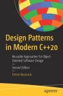 Design Patterns in Modern C++20: Reusable Approaches for Object-Oriented Software Design Cover Image