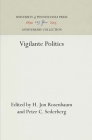 Vigilante Politics (Anniversary Collection) By H. Jon Rosenbaum (Editor), Peter C. Sederberg (Editor) Cover Image