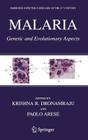 Malaria: Genetic and Evolutionary Aspects (Emerging Infectious Diseases of the 21st Century #5) Cover Image