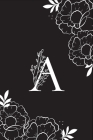 A: Beautiful Monogram Notebook Letter A Initial Alphabetical Journal & Diary for Writing & Note Taking for Girls and Wome By Beautiful B. Creations Cover Image