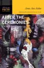After the Ceremonies: New and Selected Poems (African Poetry Book ) Cover Image