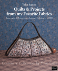 Yoko Saito's Quilts and Projects from My Favorite Fabrics: Centenary Collection by Yoko Saito By Yoko Saito Cover Image