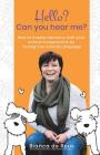 Hello? Can You Hear Me?: How to Create Harmony with Your Animal Companions by Tuning into Animal Language Cover Image