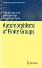 Automorphisms of Finite Groups (Springer Monographs in Mathematics) Cover Image