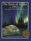 Spirit of Alaska: Vol. 2 By Jimmy Tohill (Photographer), Jimmy Tohill Cover Image