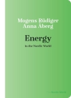 Energy in the Nordic World By Mogens Rüdiger, Anna Åberg Cover Image