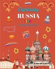 Exploring Russia - Cultural Coloring Book - Creative Designs of Russian Symbols: Icons of Russian Culture Blend Together in an Amazing Coloring Book Cover Image