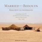 Married to a Bedouin By Marguerite Van Geldermalsen, Cat Gould (Read by) Cover Image