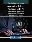 Improving Library Systems with AI: Applications, Approaches, and Bibliometric Insights Cover Image